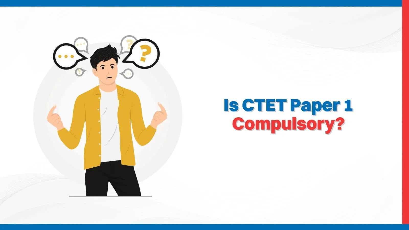 Is CTET Paper 1 Compulsory?