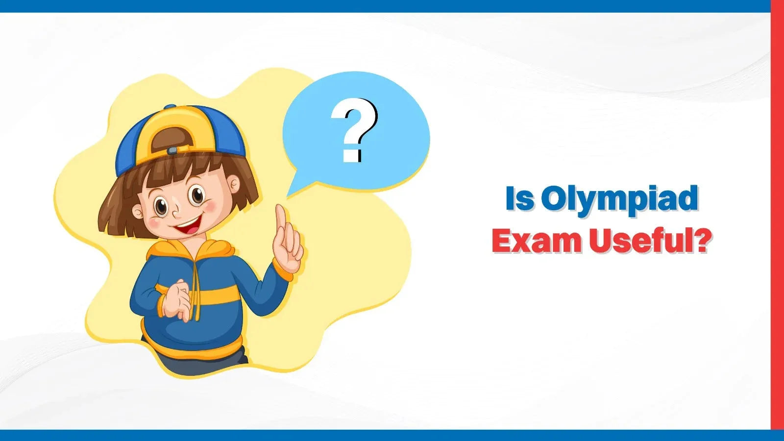 Is Olympiad Exam Useful?