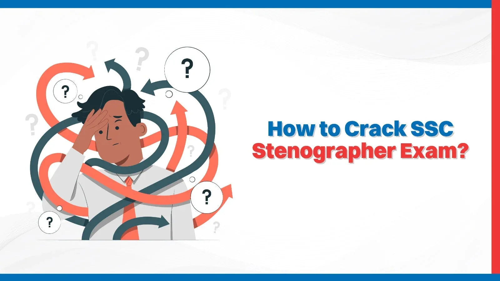How to Crack SSC Stenographer Exam?