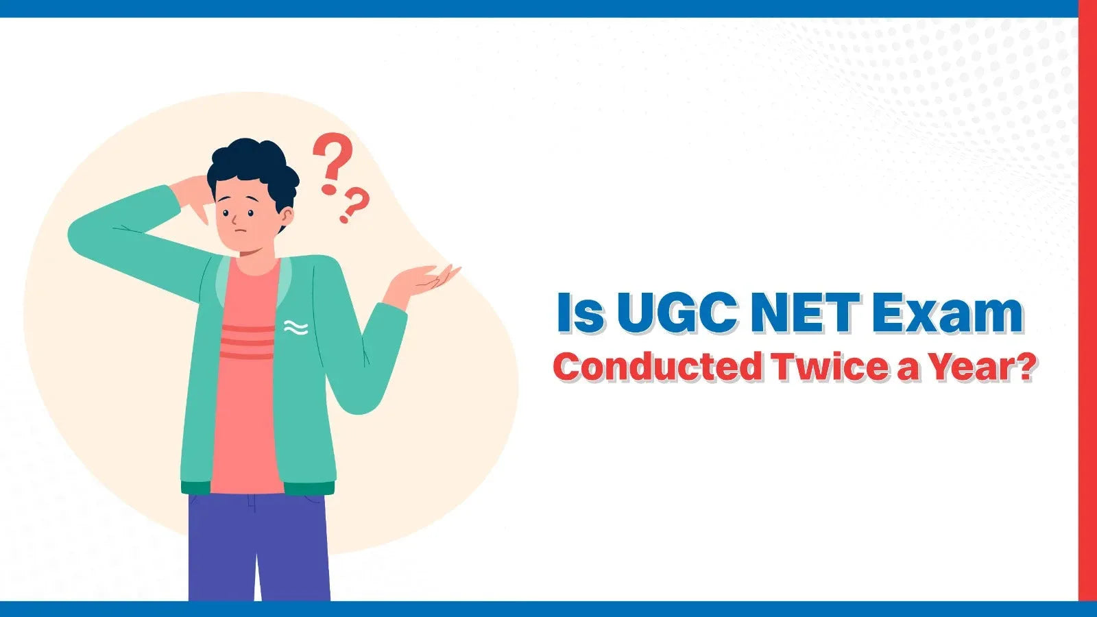 Is UGC NET Exam Conducted Twice a Year?