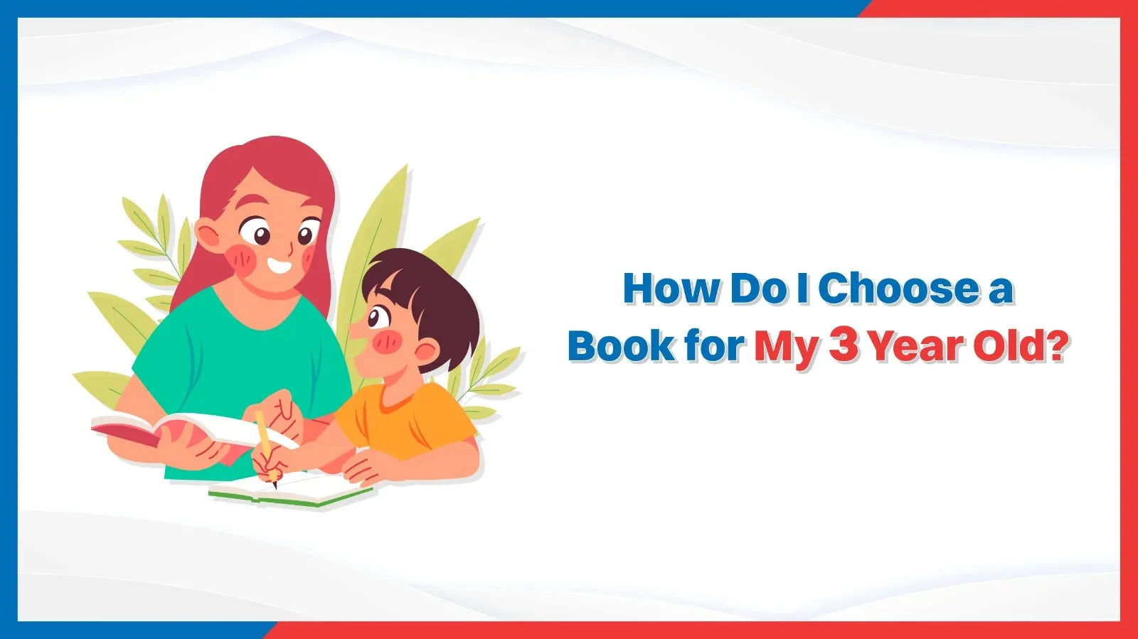 How Do I Choose a Book for My 3 Year Old?