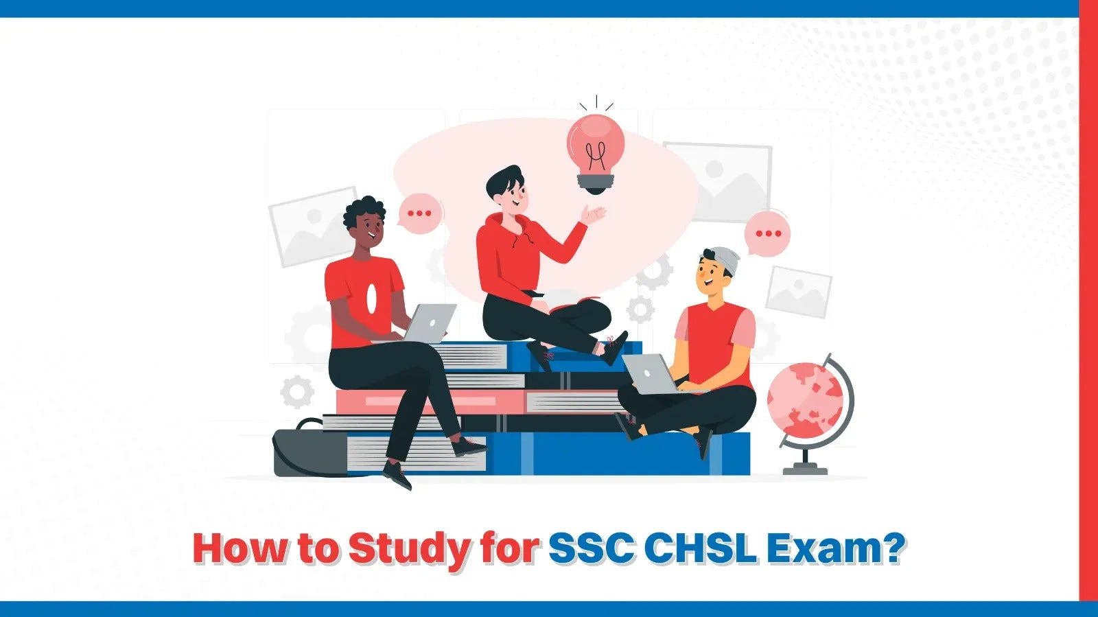 How to Study for SSC CHSL Exam?