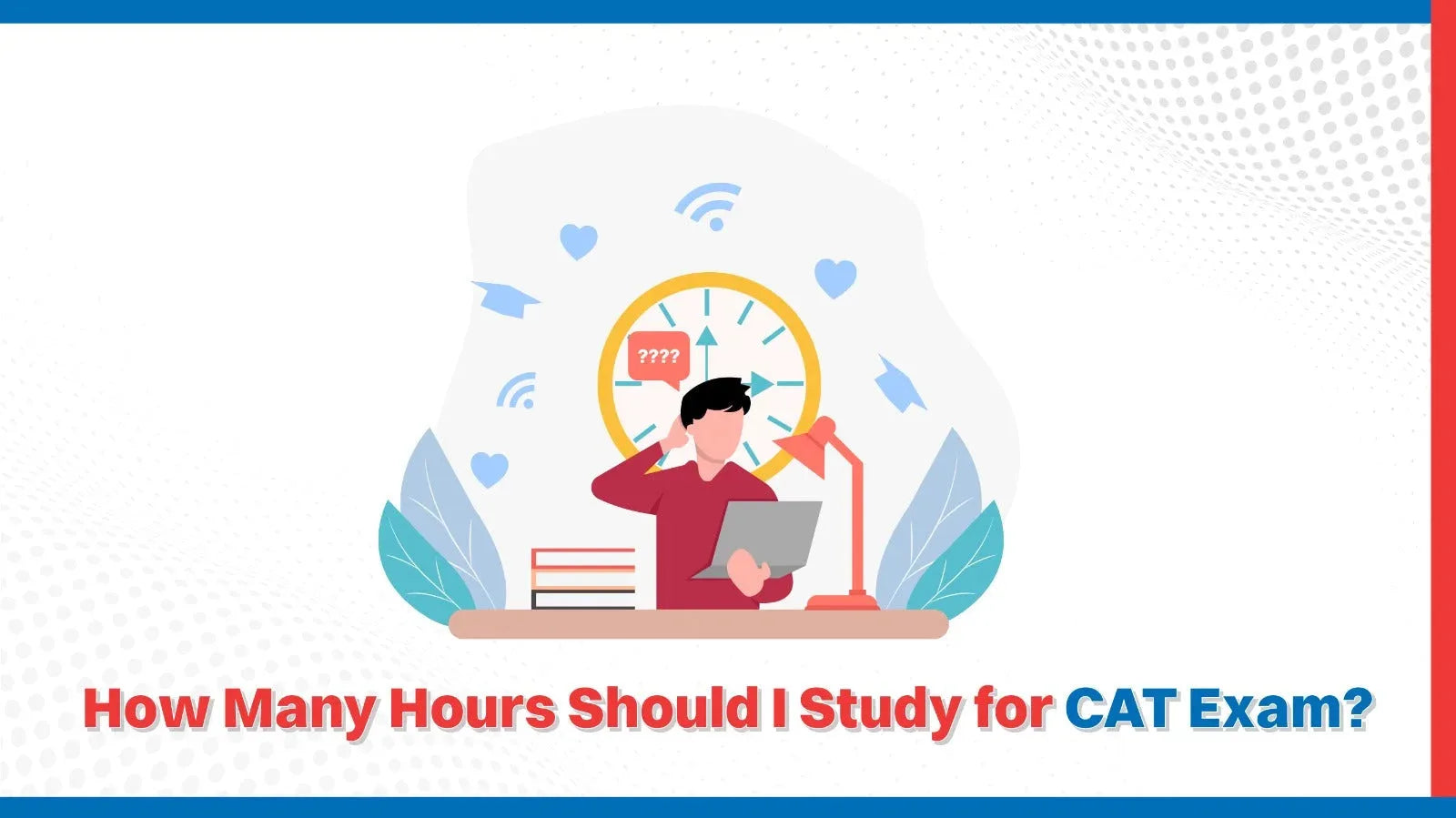 How Many Hours Should I Study for CAT Exam?