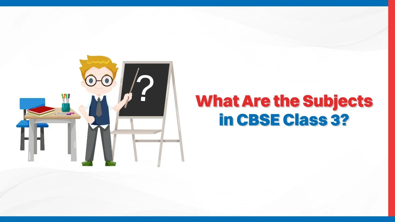 What are the subjects in CBSE Class 3?