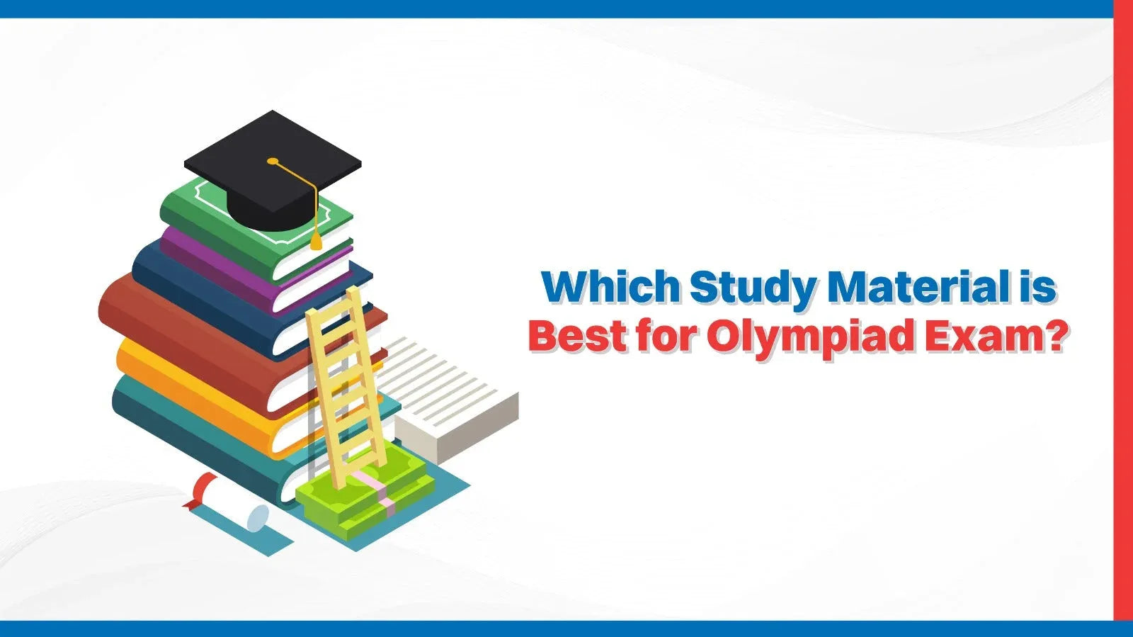 Which Study Material is Best for the Olympiad Exam?