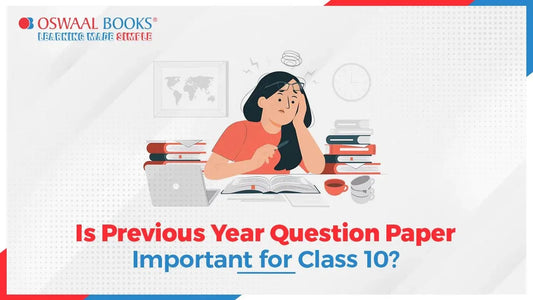 Is Previous Year Question Paper Important for Class 10?