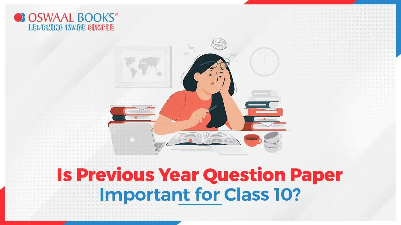 Is Previous Year Question Paper Important for Class 10?