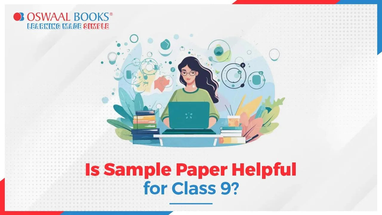 Is Sample Paper Helpful for Class 9?