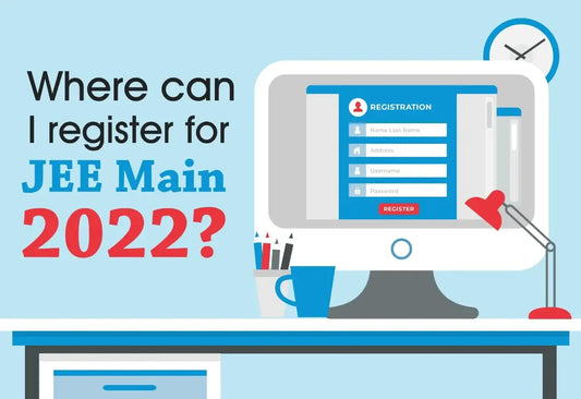 WHERE CAN I REGISTER FOR JEE MAIN 2022?