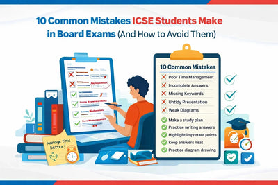 10 Common Mistakes ICSE Students Make in Board Exams (And How to Avoid Them)