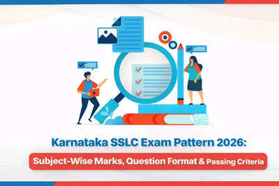 Karnataka SSLC Exam Pattern 2026: Subject-Wise Marks, Question Format & Passing Criteria