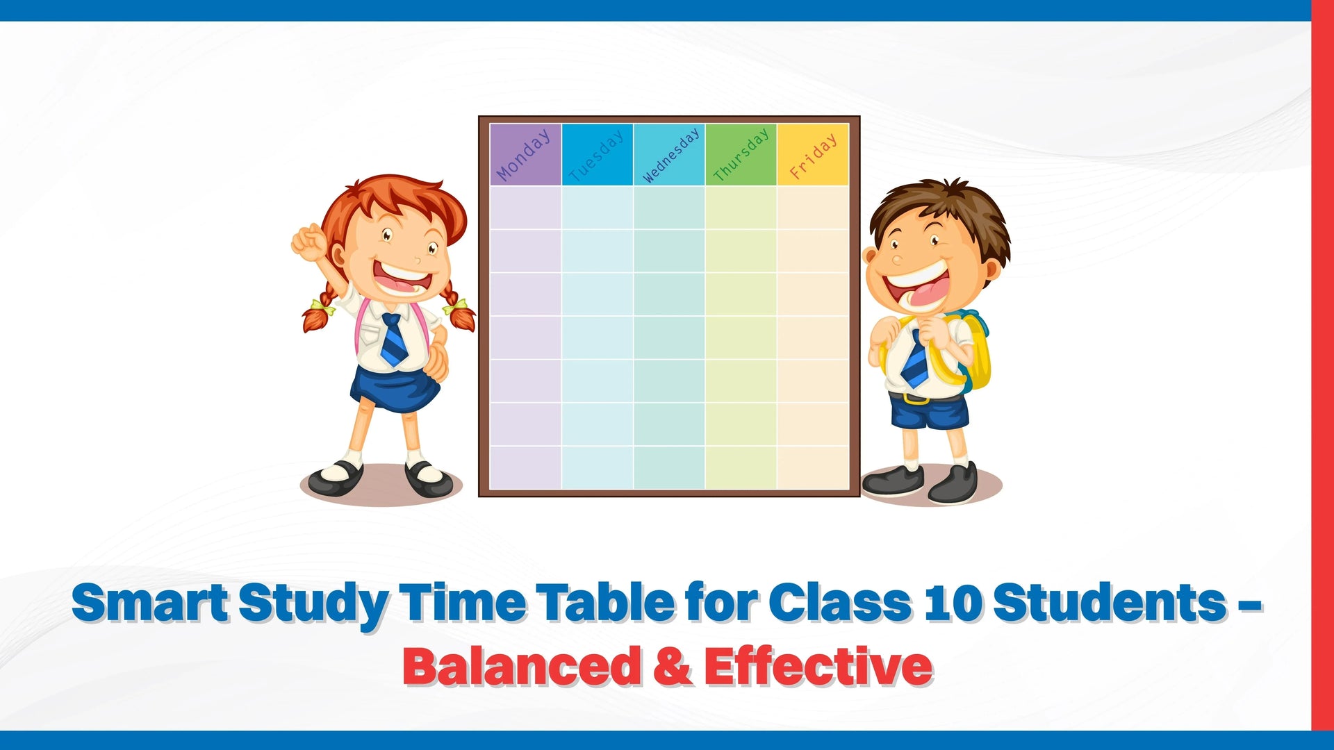 Smart Study Time Table for Class 10 Students – Balanced & Effective