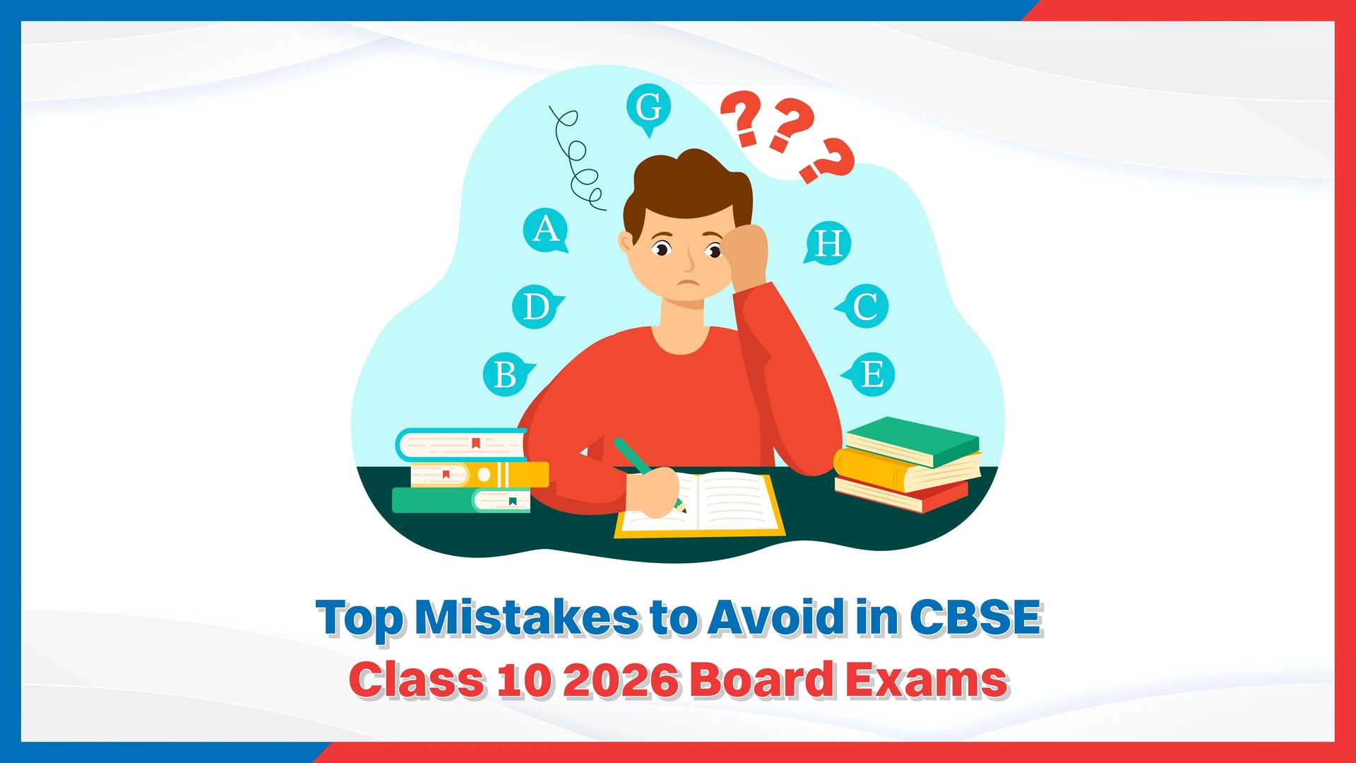 Top Mistakes to Avoid in CBSE Class 10 2026 Board Exams