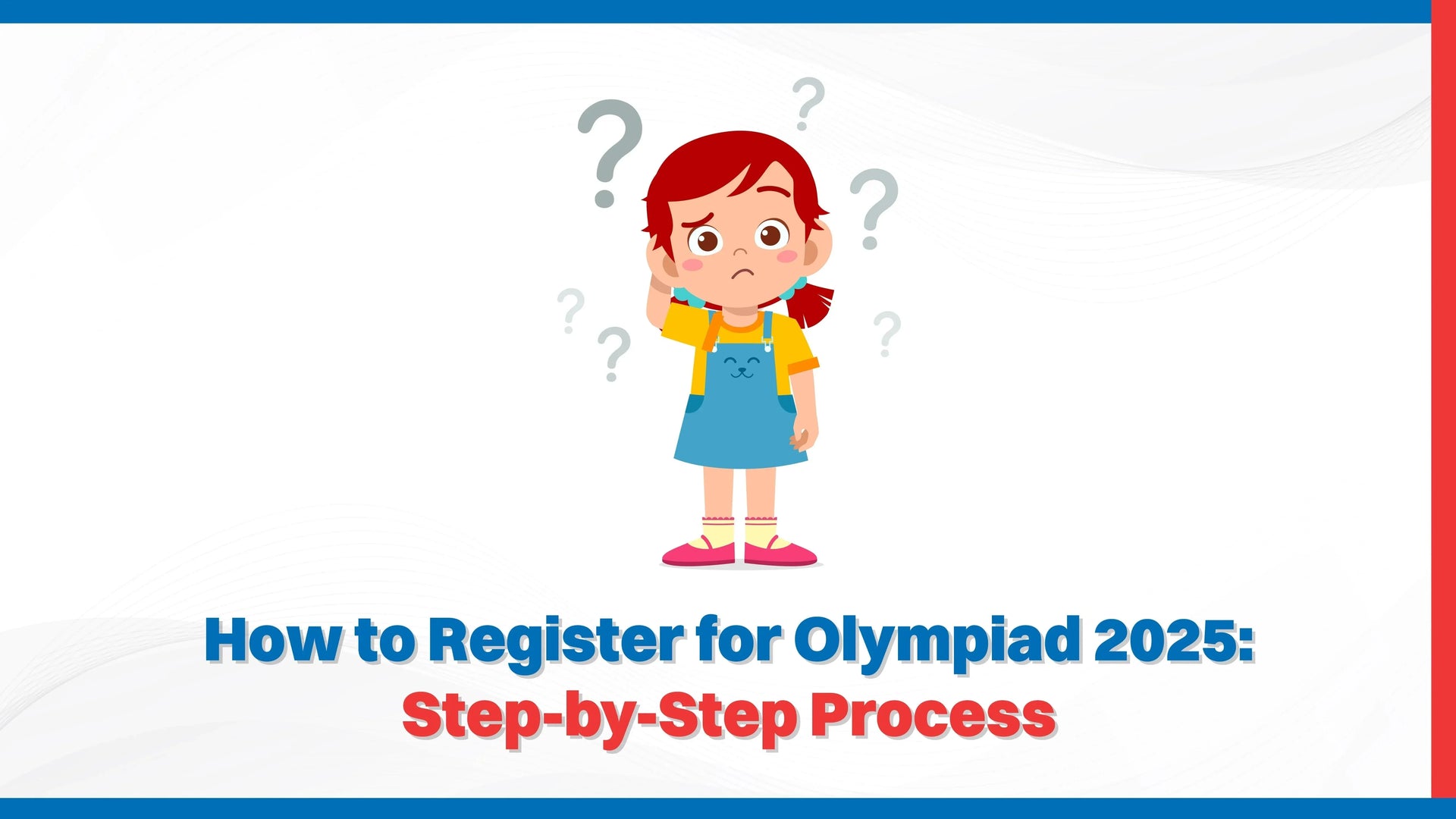 How to Register for Olympiad 2025: Step-by-Step Process