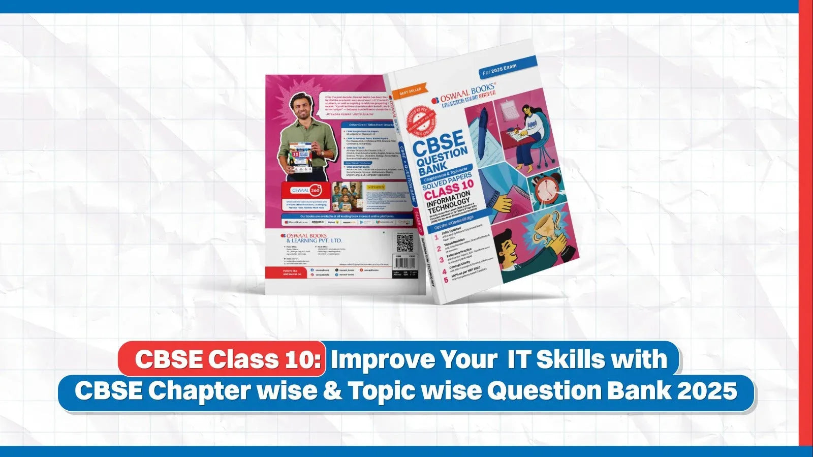 CBSE Class 10: Improve Your IT Skills with CBSE Chapter wise & Topic-wise Question Bank 2025