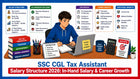 SSC CGL Tax Assistant Salary Structure 2026: In-Hand Salary & Career Growth
