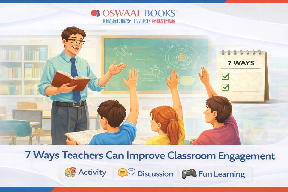7 Ways Teachers Can Improve Classroom Engagement