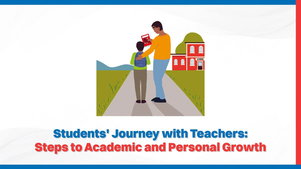 Students' Journey with Teachers: Steps to Academic and Personal Growth