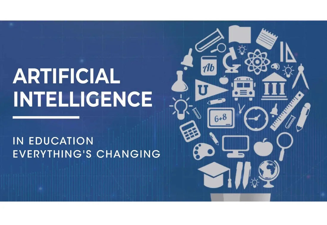 ARTIFICIAL INTELLIGENCE IN EDUCATION - EVERYTHING'S CHANGING