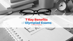 7 Key Benefits of Olympiad Exams