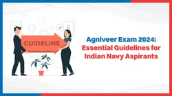 Agniveer Exam 2024: Essential Guidelines for Indian Navy Aspirants