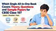Which Single All-in-One Book Covers Theory, Questions and Sample Papers for CBSE Class 10?