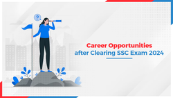 Career Opportunities after Clearing SSC Exam 2024