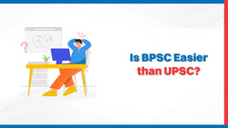 Is BPSC Easier Than UPSC?