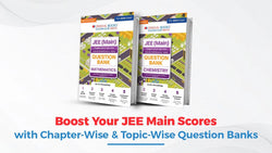 Boost Your JEE Main Scores with Chapter-Wise & Topic-Wise Question Banks