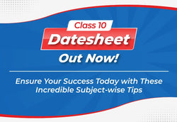 CBSE Class 10 Board Exams 2023 Datesheet Live Now! Ensure Your Success Today with These Incredible Subject-wise Tips