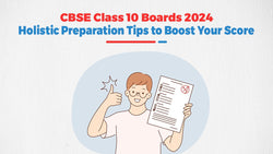 CBSE Class 10 Boards 2024: Holistic Preparation Tips To Boost Your Score