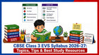 CBSE Class 3 EVS Syllabus 2026-27: Topics, Tips & Best Study Resources
