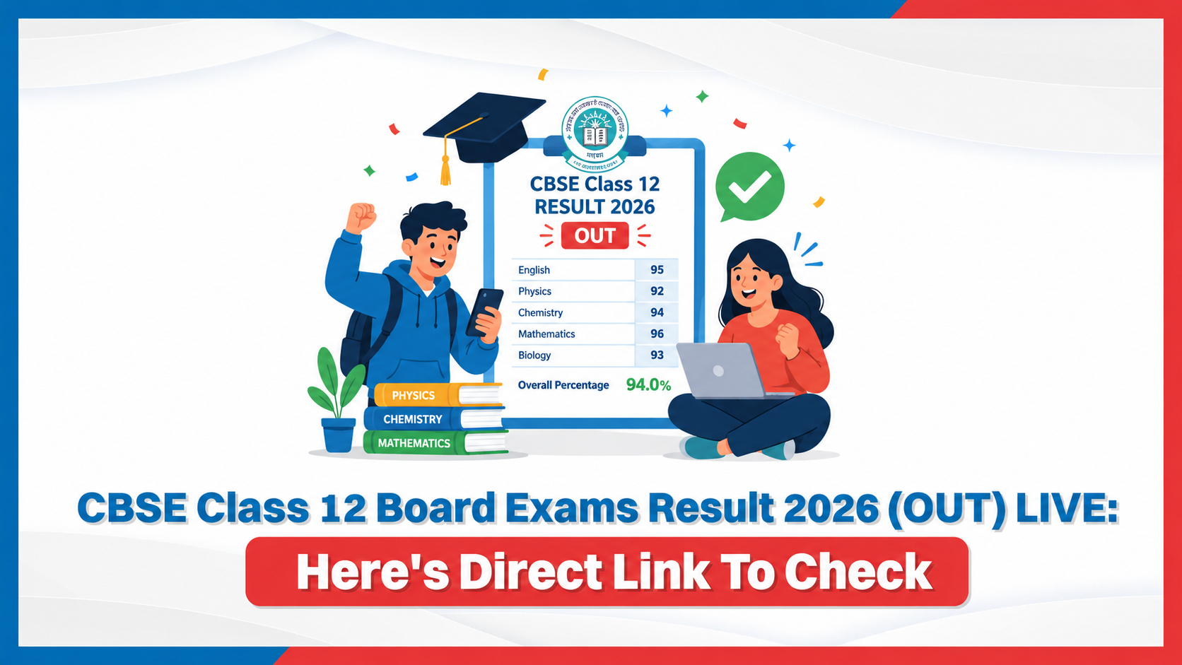 CBSE Class 12 Board Exams Result 2026 (OUT) LIVE: Here's Direct Link T ...