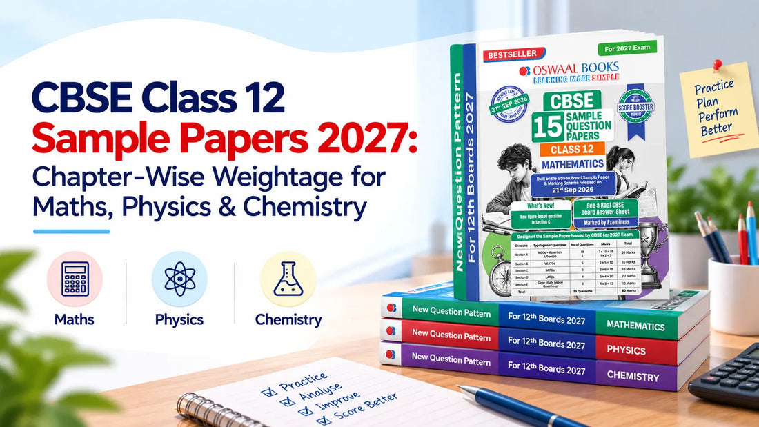 CBSE Class 12 Sample Papers 2027 for Maths Physics and Chemistry