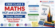 CBSE Class 5 Maths HCF and LCM 2026: Simple Method Every Student Must Know
