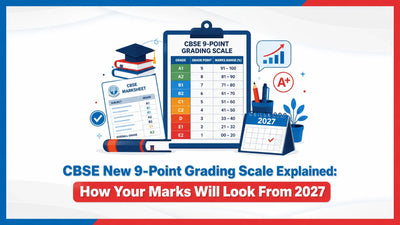 CBSE New 9-Point Grading Scale Explained: How Your Marks Will Look From 2027