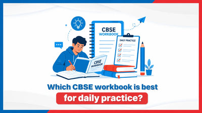 Which CBSE Workbook is Best for Daily Practice?