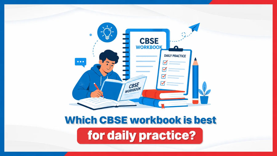 Which CBSE Workbook is Best for Daily Practice?