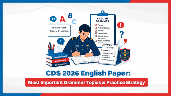 CDS 2026 English Paper: Most Important Grammar Topics & Practice Strategy