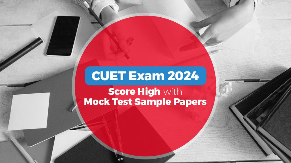 CUET Exam 2024 Score High with Mock Test Sample Papers Oswaal Books