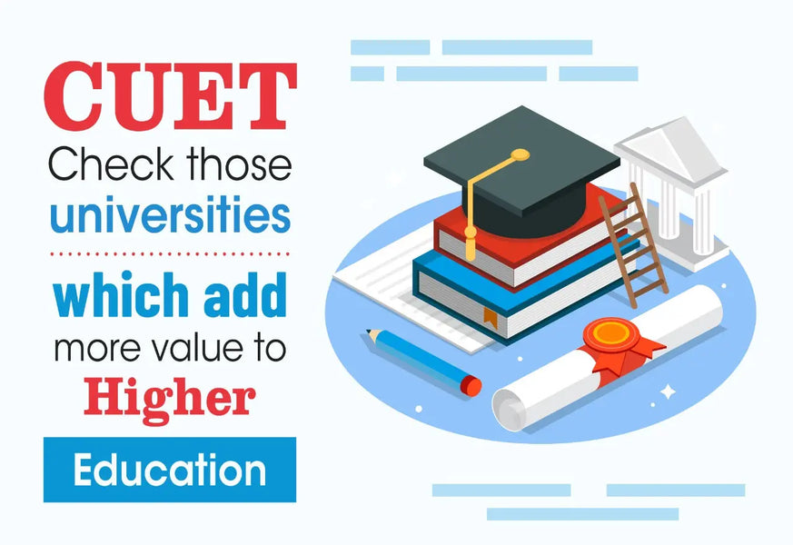 CUET REGISTRATION IS GOING TO END ON MAY 6TH. CHECK THOSE UNIVERSITIES WHICH ADD MORE VALUE TO HIGHER EDUCATION.