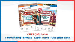 CUET (UG) 2025: The Winning Formula – Mock Tests + Question Bank