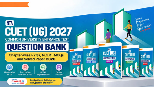 Oswaal CUET UG 2027 Question Bank: Chapter-wise PYQs, NCERT MCQs and Solved Paper 2026