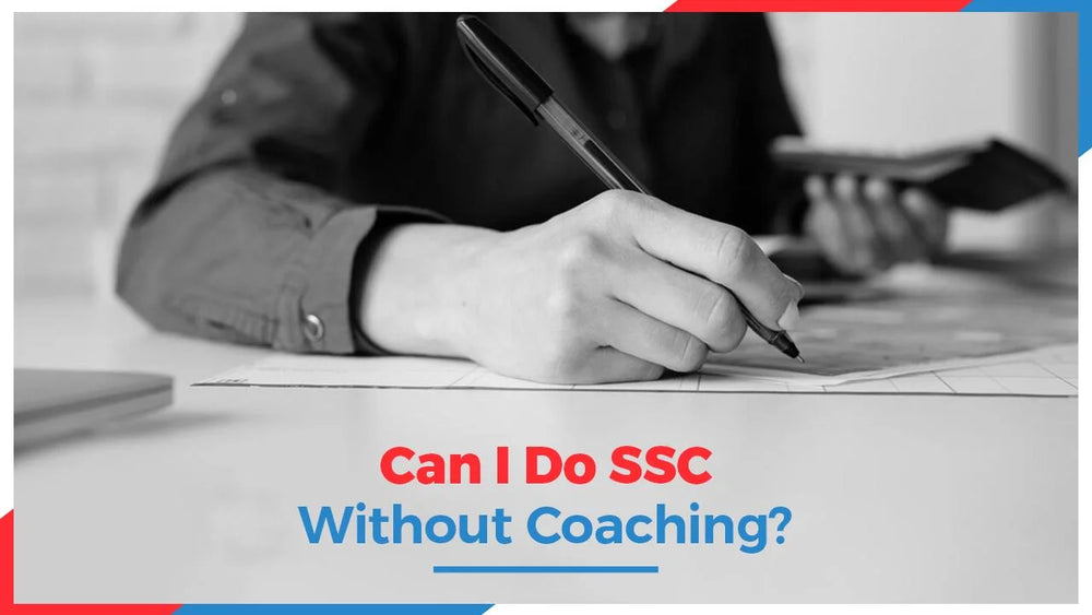 Can I Do SSC Without Coaching?