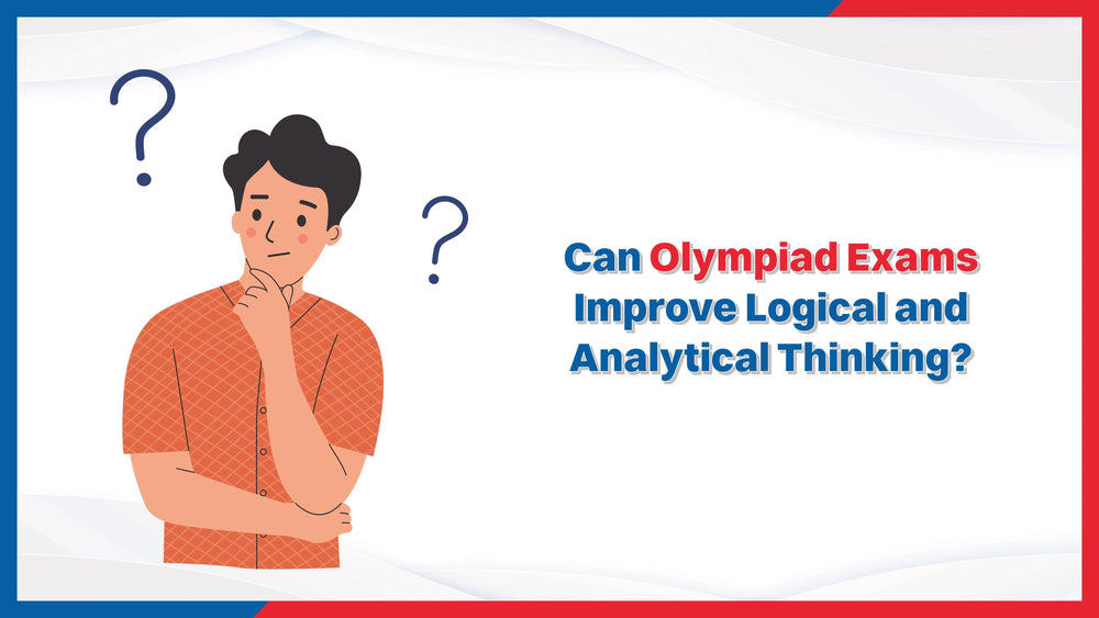 Can Olympiad Exams Improve Logical and Analytical Thinking?