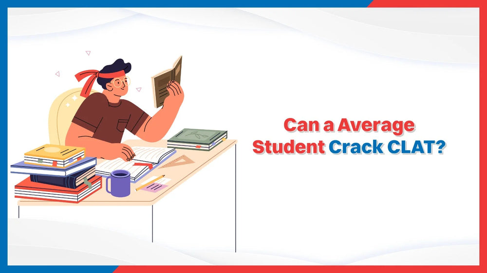 Can a Average Student Crack CLAT?