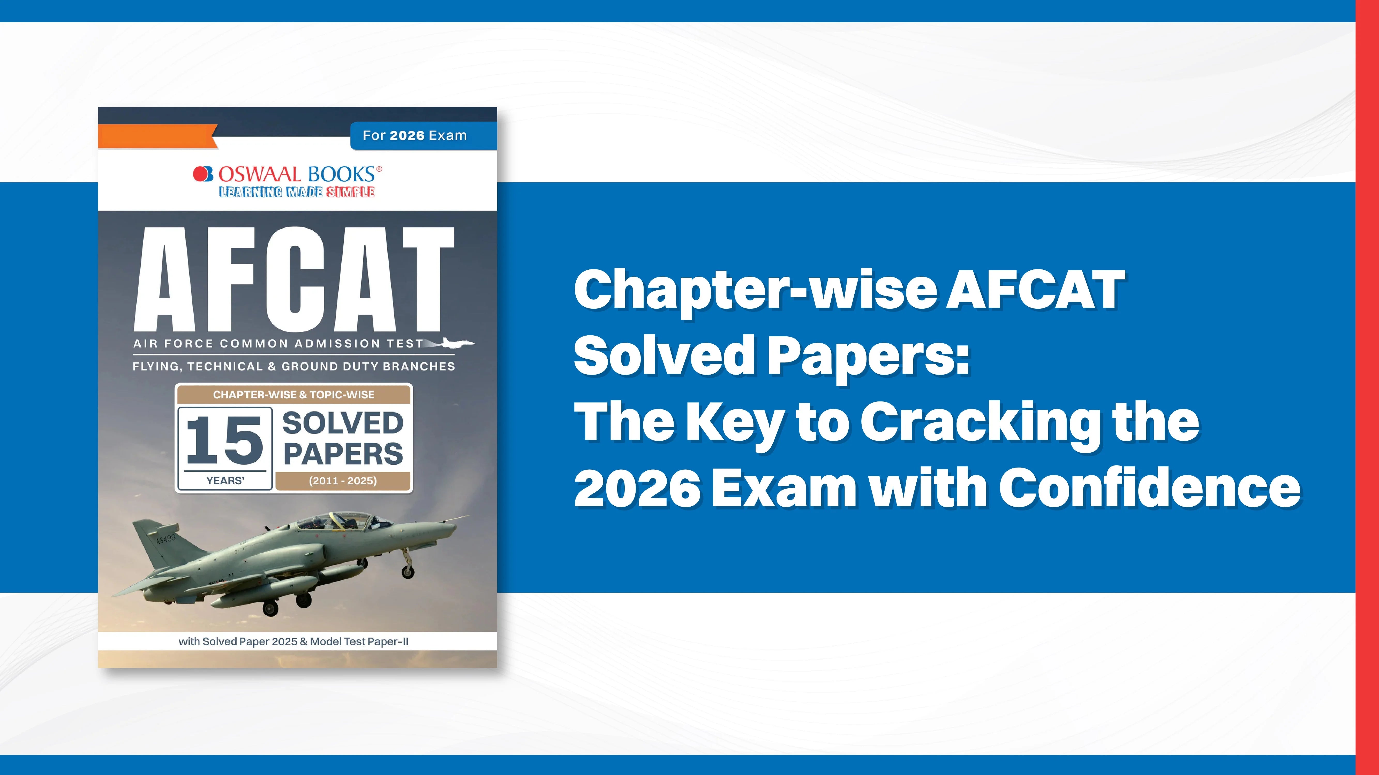 Chapter-wise AFCAT Solved Papers: The Key to Cracking the 2026 Exam with Confidence