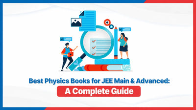 Best Physics Books for JEE Main & Advanced: A Complete Guide