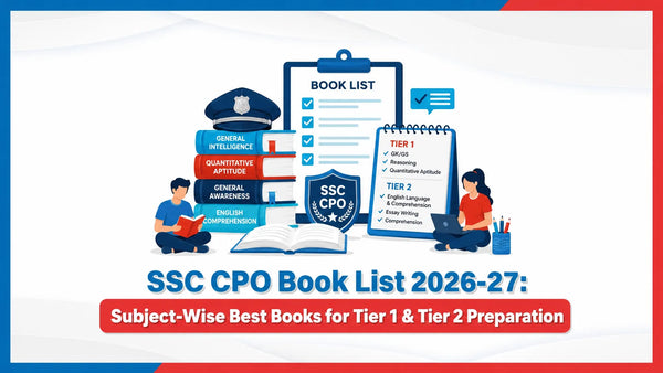 SSC CPO Book List 2026-27: Subject-Wise Best Books for Tier 1 & Tier 2 Preparation