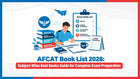 AFCAT Book List 2026: Subject-Wise Best Books Guide for Complete Exam Preparation